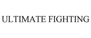 ULTIMATE FIGHTING