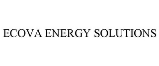 ECOVA ENERGY SOLUTIONS