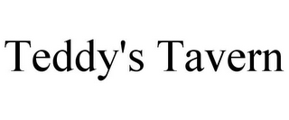 TEDDY'S TAVERN