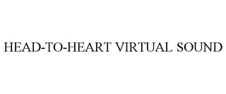 HEAD-TO-HEART VIRTUAL SOUND