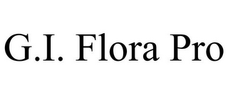 G.I. FLORA PRO