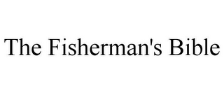 THE FISHERMAN'S BIBLE