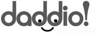 DADDIO!