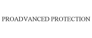 PROADVANCED PROTECTION