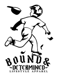 BOUND & ~DETERMINED~ LIFESTYLE APPAREL