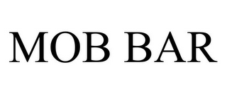 MOB BAR