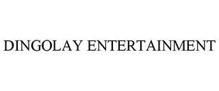 DINGOLAY ENTERTAINMENT