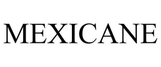 MEXICANE