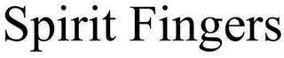 SPIRIT FINGERS