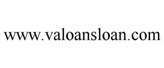 WWW.VALOANSLOAN.COM