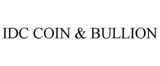 IDC COIN & BULLION