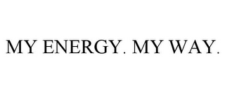 MY ENERGY. MY WAY.
