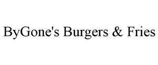 BYGONE'S BURGERS & FRIES