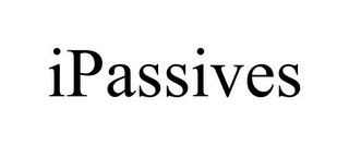 IPASSIVES