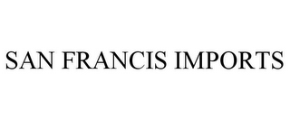 SAN FRANCIS IMPORTS