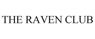 THE RAVEN CLUB