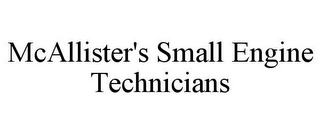 MCALLISTER'S SMALL ENGINE TECHNICIANS