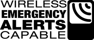 WIRELESS EMERGENCY ALERTS CAPABLE