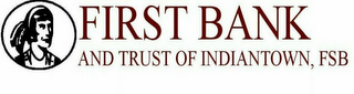 FIRST BANK AND TRUST OF INDIANTOWN, FSB