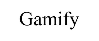 GAMIFY