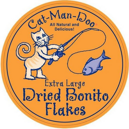 CAT-MAN-DOO ALL NATURAL AND DELICIOUS! EXTRA LARGE DRIED BONITO FLAKES