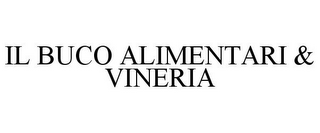 IL BUCO ALIMENTARI & VINERIA