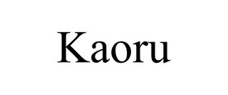 KAORU