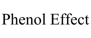 PHENOL EFFECT