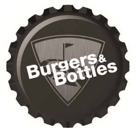 BURGERS & BOTTLES