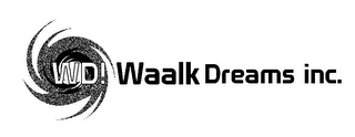 WD! WAALK DREAMS INC.