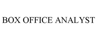 BOX OFFICE ANALYST
