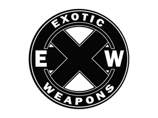 EXOTIC WEAPONS EX W