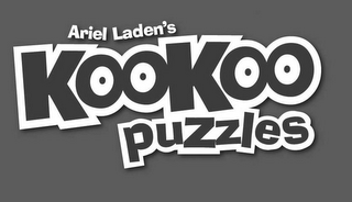 ARIEL LADEN'S KOOKOO PUZZLES