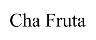 CHA FRUTA