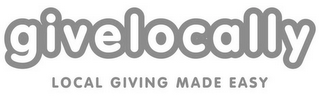 GIVELOCALLY LOCAL GIVING MADE EASY