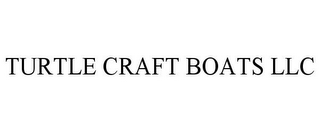 TURTLE CRAFT BOATS LLC