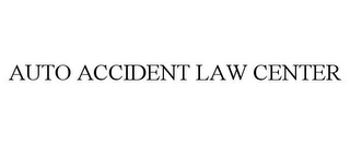 AUTO ACCIDENT LAW CENTER