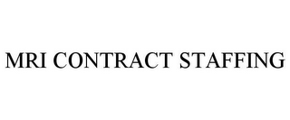 MRI CONTRACT STAFFING