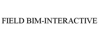 FIELD BIM-INTERACTIVE