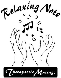 RELAXING NOTE THERAPEUTIC MASSAGE