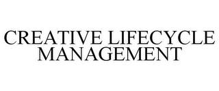 CREATIVE LIFECYCLE MANAGEMENT