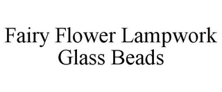 FAIRY FLOWER LAMPWORK GLASS BEADS