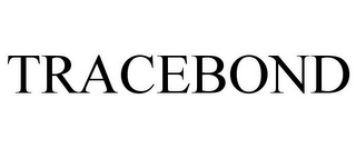 TRACEBOND