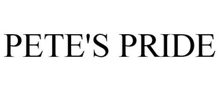 PETE'S PRIDE