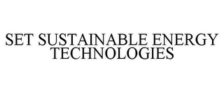 SET SUSTAINABLE ENERGY TECHNOLOGIES