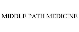 MIDDLE PATH MEDICINE