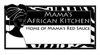 MAMA'S AFRICAN KITCHEN HOME OF MAMA'S RED SAUCE