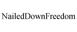 NAILEDDOWNFREEDOM