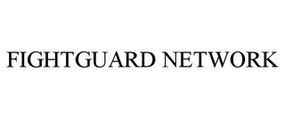 FIGHTGUARD NETWORK