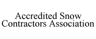 ACCREDITED SNOW CONTRACTORS ASSOCIATION